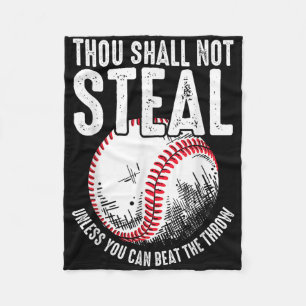 Baseball Thou Shall Not Steal Unless You Can Beat Fleece Blanket