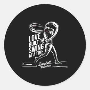 Baseball Valentine Love Built One Swing At A Time Classic Round Sticker