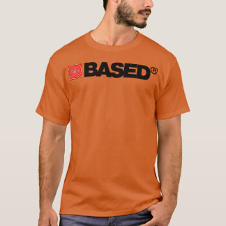 Based 1 T-Shirt
