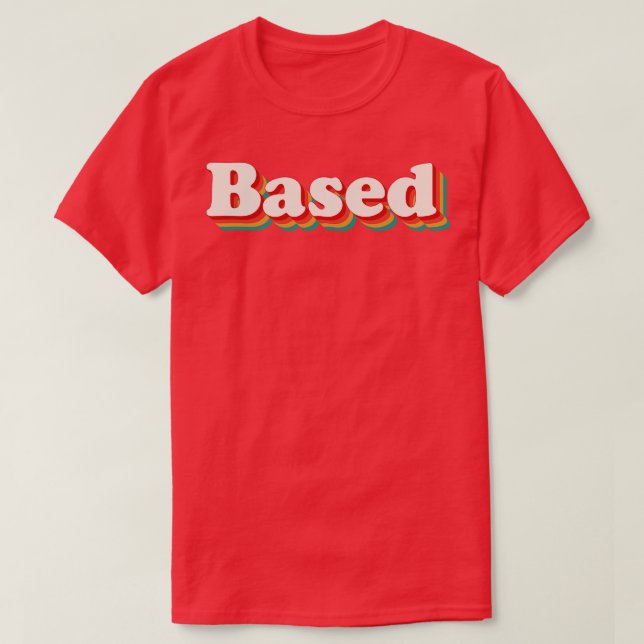 Based T-Shirt (Design Front)