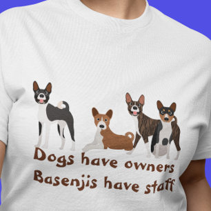 Basenji Hound Funny Dogs Have Owners T-Shirt