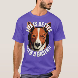 Basenji Life is Better With A Dog Happy Puppy T-Shirt