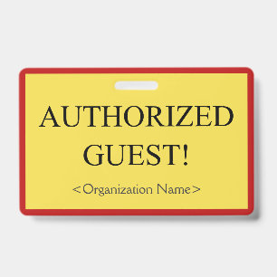 Basic "AUTHORIZED GUEST!" Badge ID Badge