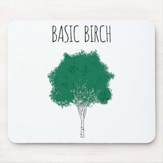Basic Birch Funny Environmentalist Hiking Forrest  Mouse Mat (Front)