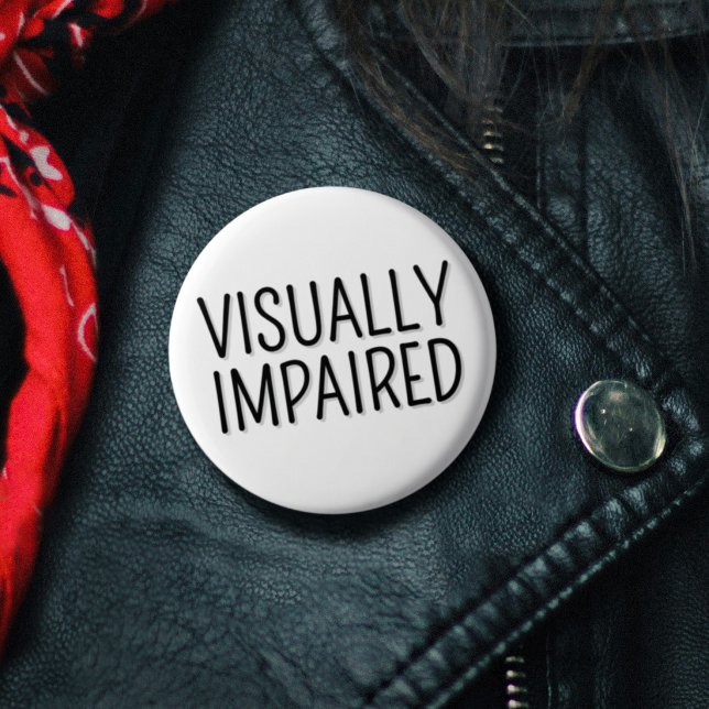 Basic Black White Lettering Visually Impaired 3 Cm Round Badge (Basic Black White Lettering Visually Impaired Button)