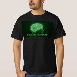 Basic Gigsplained T-shirt