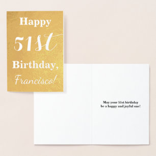 Basic Gold Foil "HAPPY 51st BIRTHDAY"; Custom Name Foil Card