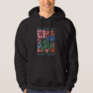Basic Human Rights Are Not Radical Equality Femini Hoodie