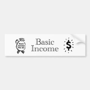 Basic Income For All Bumper Sticker