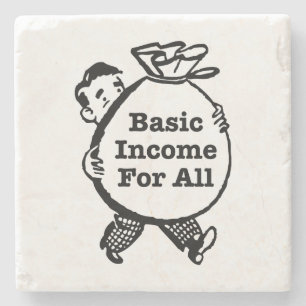 Basic Income For All Stone Coaster