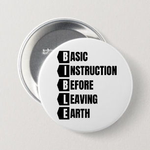 Basic Instruction Before Leaving Earth BIBLE 7.5 Cm Round Badge