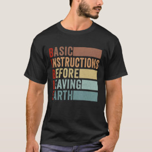 Basic Instructions Before Leaving Earth Bible Chri T-Shirt