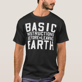 Basic Instructions Before Leaving Earth BIBLE T-SH T-Shirt