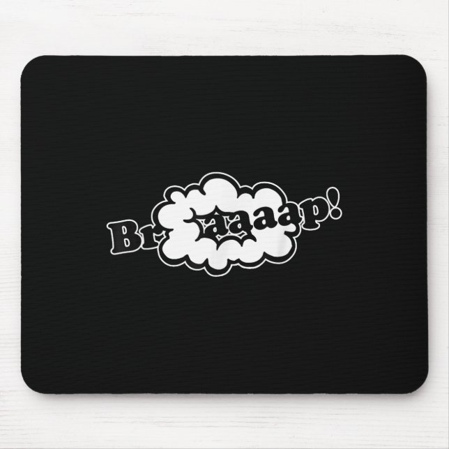 Basic Quote Braaap Meme Funny Simple  Mouse Mat (Front)