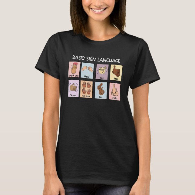 Basic Sign Language Speech Pathology AAC Sped Teac T-Shirt (Front)