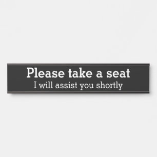 Basic, Simple and Plain "Please take a seat" Door Sign