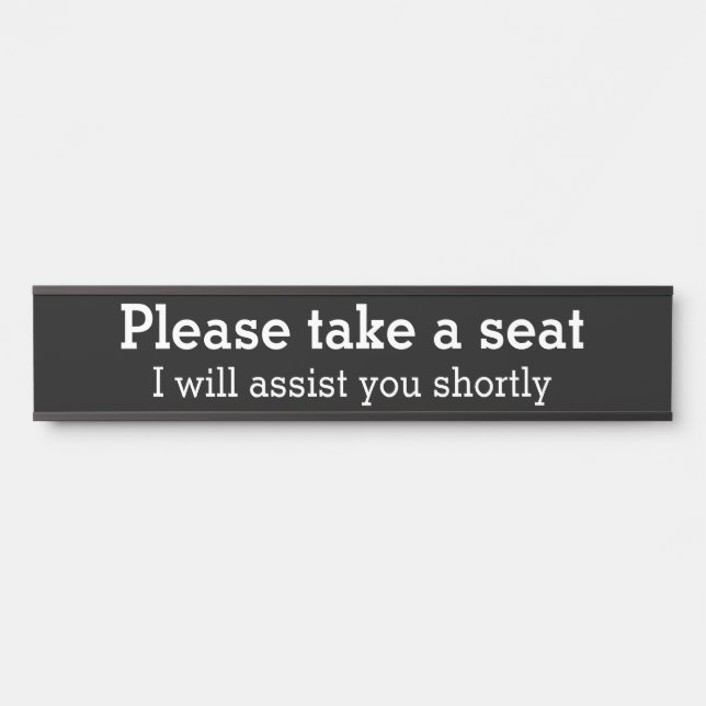 Basic, Simple and Plain "Please take a seat" Door Sign (Front)