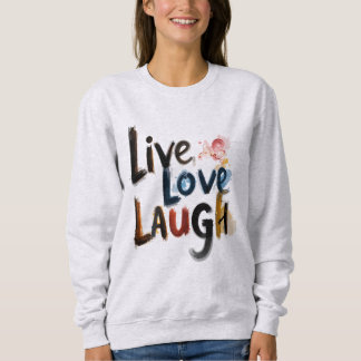 Basic Women's Moletom Live Love Laugh Sweatshirt