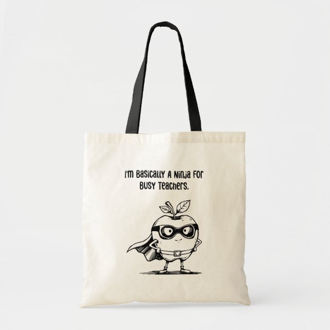 Basically A Ninja For Busy Teachers Aide Tote Bag (Front)