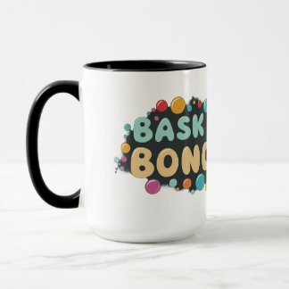 Bask in Bond Mug