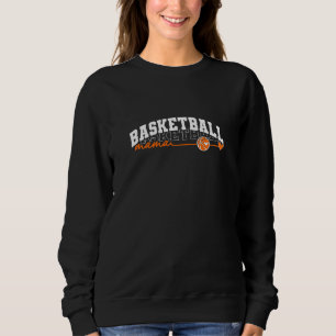 Basket Ball Mama Mother's Day Gift for Mum Sweatshirt