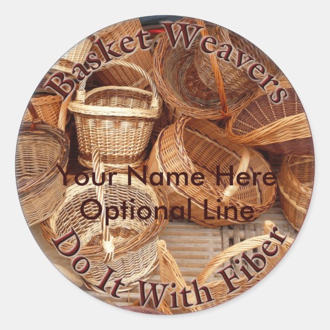 Basket Weaving - Basket Weavers Do It With Fibre Classic Round Sticker (Front)