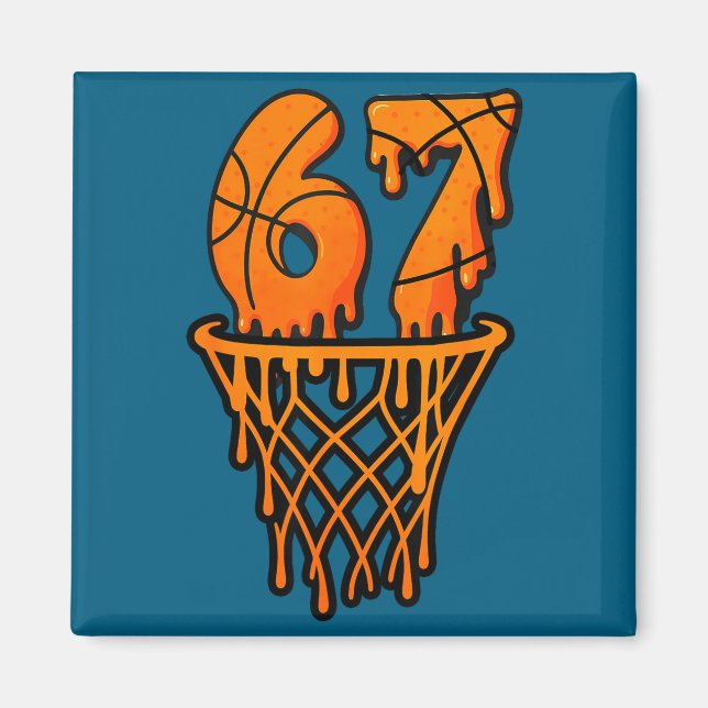 Basketball 67 Meme Funny Six Seven Gen Alpha Drip  Magnet (Front)