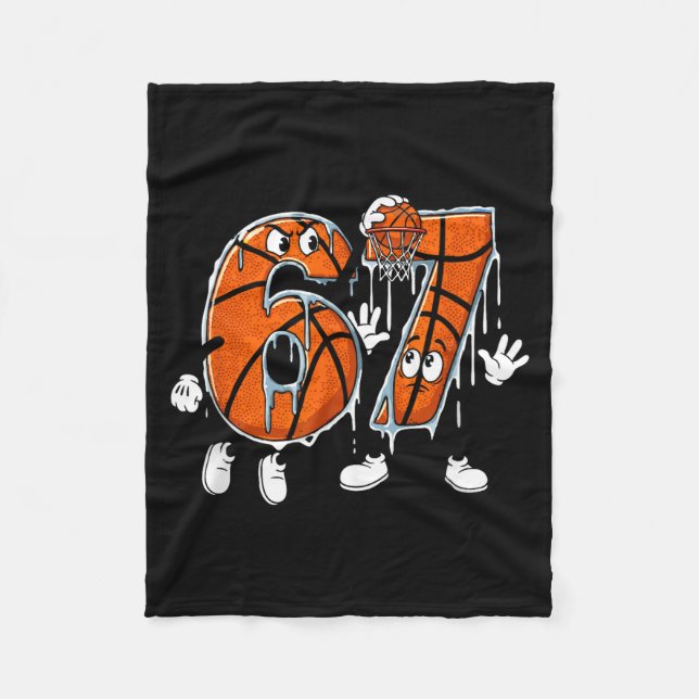 Basketball 67 Six Seven Cool Meme 6 7 Funny Drip N Fleece Blanket (Front)