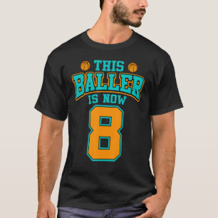 Basketball 8 Years Old Kid 8th Birthday For Boy T-Shirt