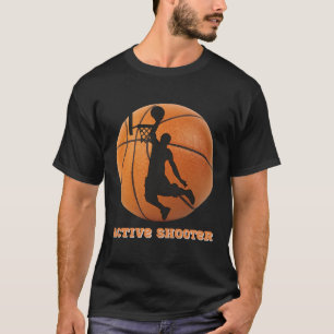 Basketball Active Shooter Player Hoops T-Shirt