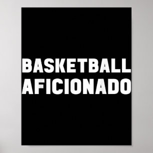 Basketball Aficionado Coach Lover Expert Player An Poster