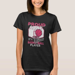 Basketball Aunt Bball Player Theme Quote T-Shirt