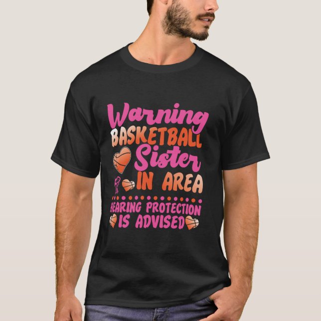 Basketball Bball Sister Family Matching Warning Ba T-Shirt (Front)