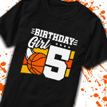 Basketball Birthday 5 Year Old Girl 5th Birthday T-Shirt<br><div class="desc">This basketball birthday party design is perfect for a 5 year old girl's basketball theme birthday party to celebrate their 5th birthday! Great for kids that love to play basketball,  watch basketball or future basketball star players! Features a basketball graphic w/ number 5 for a girl's 5th birthday.</div>