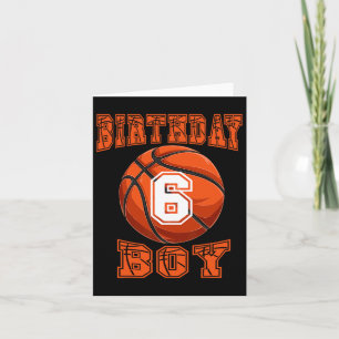 Basketball - Birthday Boy 6 Year Old 6th Birthday  Card