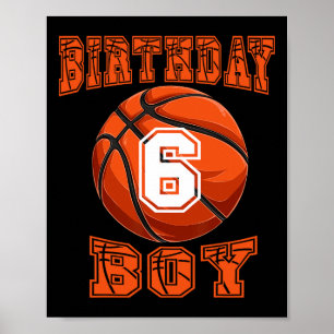 Basketball - Birthday Boy 6 Year Old 6th Birthday Poster