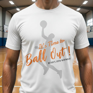 Basketball Birthday Party It's Time to Ball Out T-Shirt