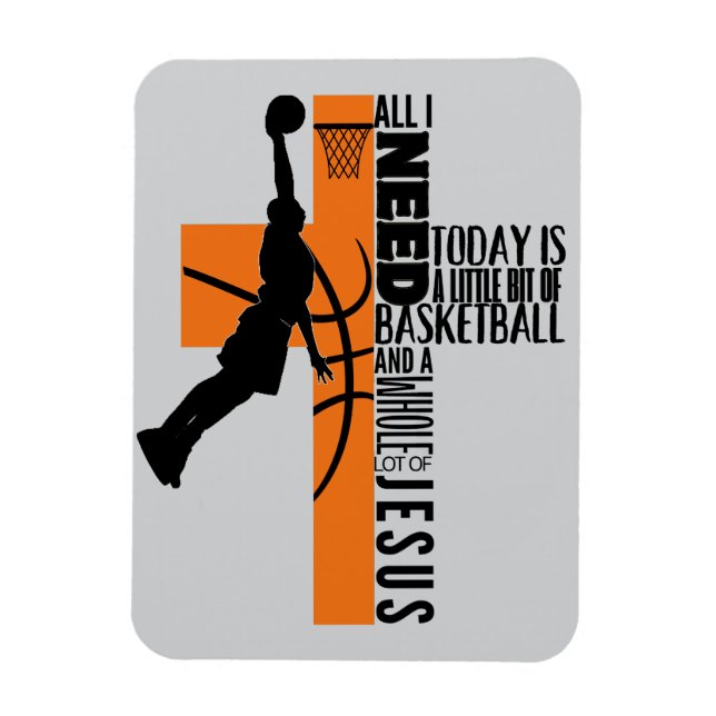  Basketball Boy Ages Kids Men All I Need Jesus Magnet (Vertical)