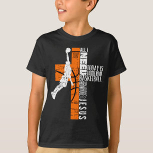 Basketball Boy Ages Kids Men All I Need Jesus T-Shirt
