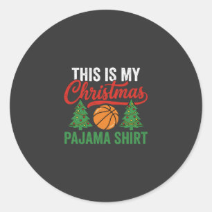 Basketball Christmas Pajama Shirt Classic Round Sticker