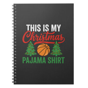 Basketball Christmas Pajama Shirt Notebook