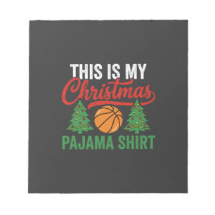 Basketball Christmas Pajama Shirt Notepad
