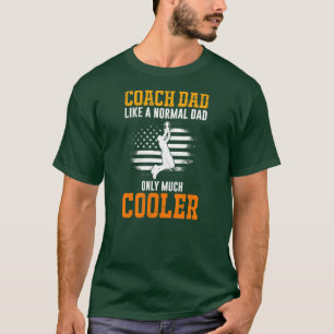 Basketball Coach Dad Basketball players coach Dad T-Shirt