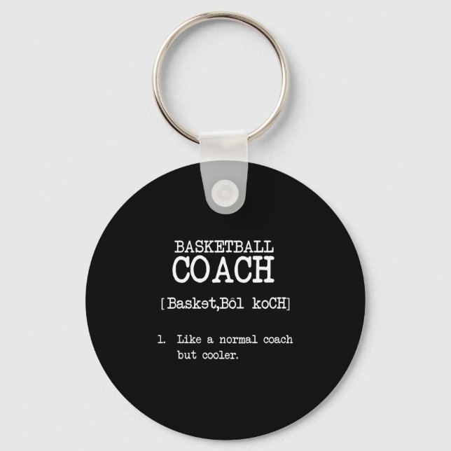 Basketball Coach Definition Funny Sports Quote Key Ring (Front)