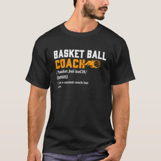 Basketball Coach Definition Gift Funny Basketball  T-Shirt