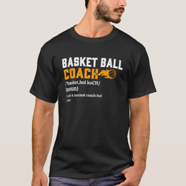 Basketball Coach Definition Gift Funny Basketball  T-Shirt (Front)