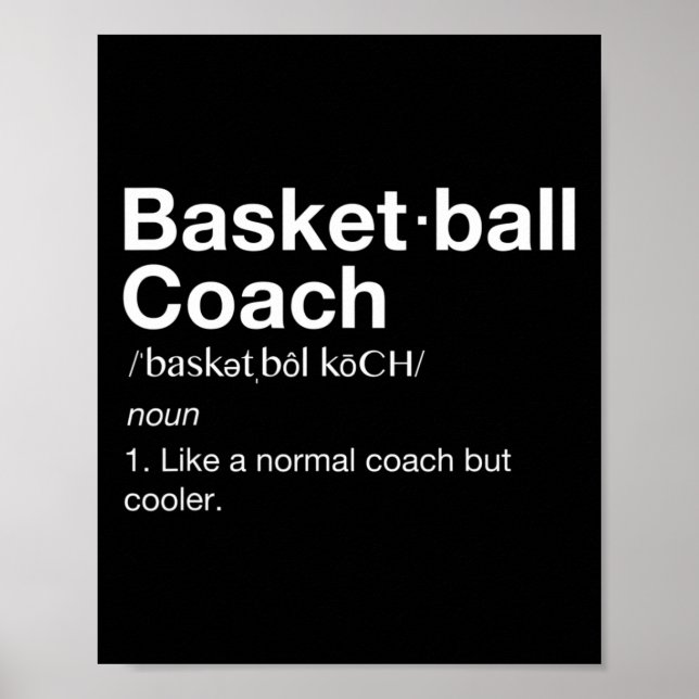 Basketball Coach  Gift Fun Basketball Definition T Poster (Front)