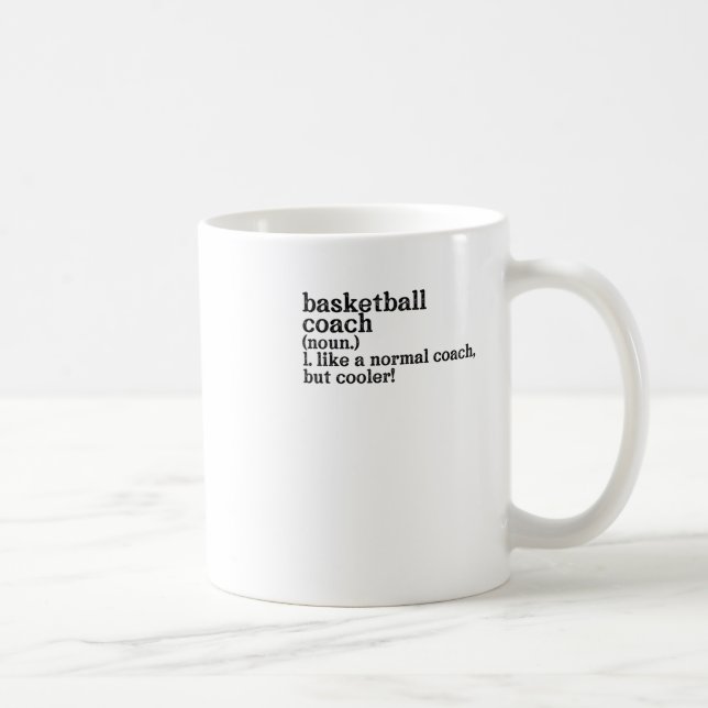 Basketball Coach Like A Normal Coach But Cooler!  Coffee Mug (Right)