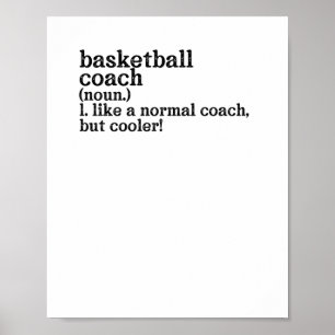 Basketball Coach Like A Normal Coach But Cooler! Poster