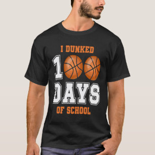 Basketball Coach Teacher I Dunked 100 Days Of Scho T-Shirt